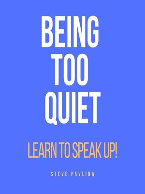 cover image of Being Too Quiet